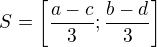 $S=\left[\frac{a-c}{3};\frac{b-d}{3}\right]$