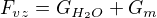 $F_{vz}=G_{H_2O}+G_m$