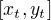 $[x_{t},y_{t}]$