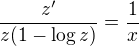$\frac{z'}{z(1-\log z)} = \frac{1}{x}$