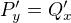 $P'_y=Q'_x$