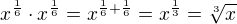 $x^{\frac 16}\cdot x^{\frac 16}=x^{\frac 16+\frac 16}=x^{\frac 13}=\sqrt[3]{x}$