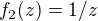 $f_2(z) = 1/z$
