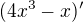 $(4x^3-x)'$