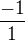$\frac{-1}1$