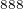 $^{888}$