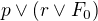 $p\vee (r\vee F_{0})$