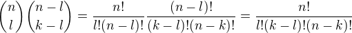 kopírovat do textarea $\binom {n}{l} \binom {n-l}{k-l}=\frac {n!}{l!(n-l)!}\frac {(n-l)!}{(k-l)!(n-k)!}=\frac {n!}{l!(k-l)!(n-k)!}$