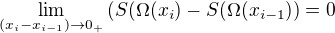 $\lim_{(x_{i}-x_{i-1}) \to 0_+}\(S(\Omega (x_{i}) - S(\Omega (x_{i-1})\) = 0$