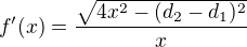 $f'(x)= \frac{\sqrt{ 4x^2-(d_2-d_1)^2 }}{x}$
