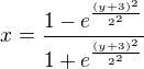 $x=\frac{1-e^{\frac{(y+3)^2}{2^2}}}{1+e^{\frac{(y+3)^2}{2^2}}}$