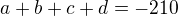 kopírovat do textarea $a+b+c+d=-210$
