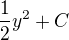 $\frac12y^2+C$