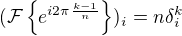 $( \mathcal{F}\{ e^{i 2 \pi \frac{k-1}{n}}\})_i= n\delta^k_i$