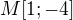 $M[1;-4]$