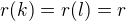 $r(k)=r(l)=r$