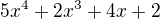 $5x^4+2x^3+4x+2$