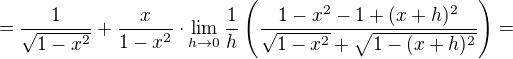 $=\frac{1}{\sqrt{1-x^2}}+\frac{x}{{1-x^2}}\cdot \lim_{h\to0}\frac{1}{h}\(\frac{1-x^2-1+(x+h)^2}{\sqrt{1-x^2}+\sqrt{1-(x+h)^2}}\)=$