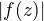 $|f(z)|$
