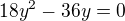 $18y^2-36y=0$