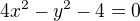 $4x^{2}-y^{2}-4=0$
