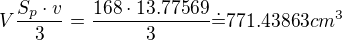 kopírovat do textarea $ V \frac{S_p\cdot v}{3} = \frac{168 \cdot 13.77569}{3} \dot{=} 771.43863 cm^3$
