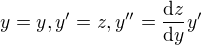 $y=y,y'=z,y''=\frac{\mathrm{d}z}{\mathrm{d}y}y'$