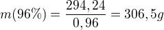 kopírovat do textarea $m(96\% )=\frac{294,24}{0,96}=306,5g$