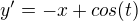kopírovat do textarea $y'=-x+cos(t)$