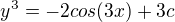 $y^3=-2cos(3x)+3c$