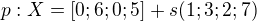 $p: X=[0;6;0;5]+s(1;3;2;7)$
