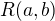 $R(a,b)$