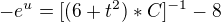 $-e^{u}=[(6+t^{2})*C]^{-1}-8$