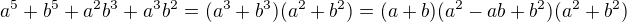 $a^5+b^5+a^2b^3+a^3b^2=(a^3+b^3)(a^2+b^2)=(a+b)(a^2-ab+b^2)(a^2+b^2)$