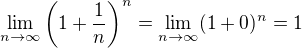 $\lim_{n\to\infty}\left(1+\frac1n\right)^n=\lim_{n\to\infty}(1+0)^n=1$