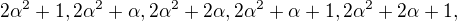 $2\alpha ^2+1, 2\alpha ^2 + \alpha, 2\alpha ^2 + 2\alpha,2\alpha ^2 + \alpha +1, 2\alpha ^2 + 2\alpha +1,$