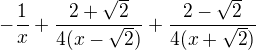 $-\frac1x+\frac{2+\sqrt2}{4(x-\sqrt2)}+\frac{2-\sqrt2}{4(x+\sqrt2)}$