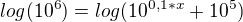 $log(10^{6}) = log(10^{0,1*x}+10^{5})$