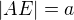 $|AE|=a$