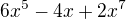 $6x^5-4x+2x^{7}$