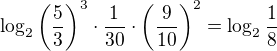 $\log_{2}\bigg(\frac{5}{3}\bigg)^{3}\cdot\frac{1}{30}\cdot \bigg(\frac{9}{10}\bigg)^{2}=\log_{2}\frac{1}{8}$