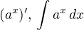 $(a^x)', \, \int a^x\, dx$