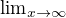 ${\lim}\limits_{x \to \infty}$