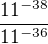 $\frac{11^{-38}}{11^{-36}}$