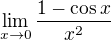 $\lim_{x\to 0} \frac{1-\cos x}{x^2}$