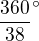 $\frac{360}{38}^\circ$