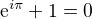 $\mathrm{e}^{i\pi }+1=0$