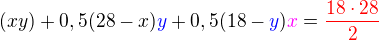 $(xy) + 0,5(28-x)\color{blue}y\color{black} + 0,5(18-\color{blue}y\color{black})\color{magenta}x\color{black}=\color{red}\frac{18\cdot28}{2}$