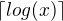 $\lceil log(x)\rceil$