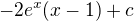 $-2e^{x}(x-1)+c$